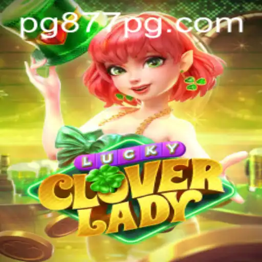 Descubra o Intrigante Jogo LuckyCloverLady: Uma Aventura de Fortuna e Estratégia